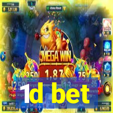 1d bet